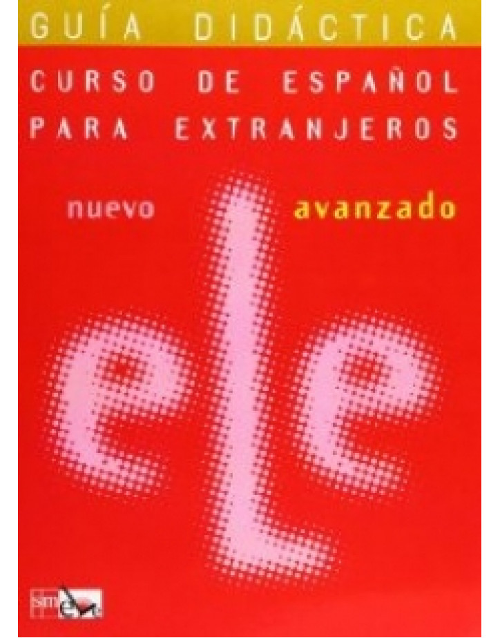 Nuevo ELE Avanzado - Guia Didactica Nuevo ELE Avanzado - Guia Didactica